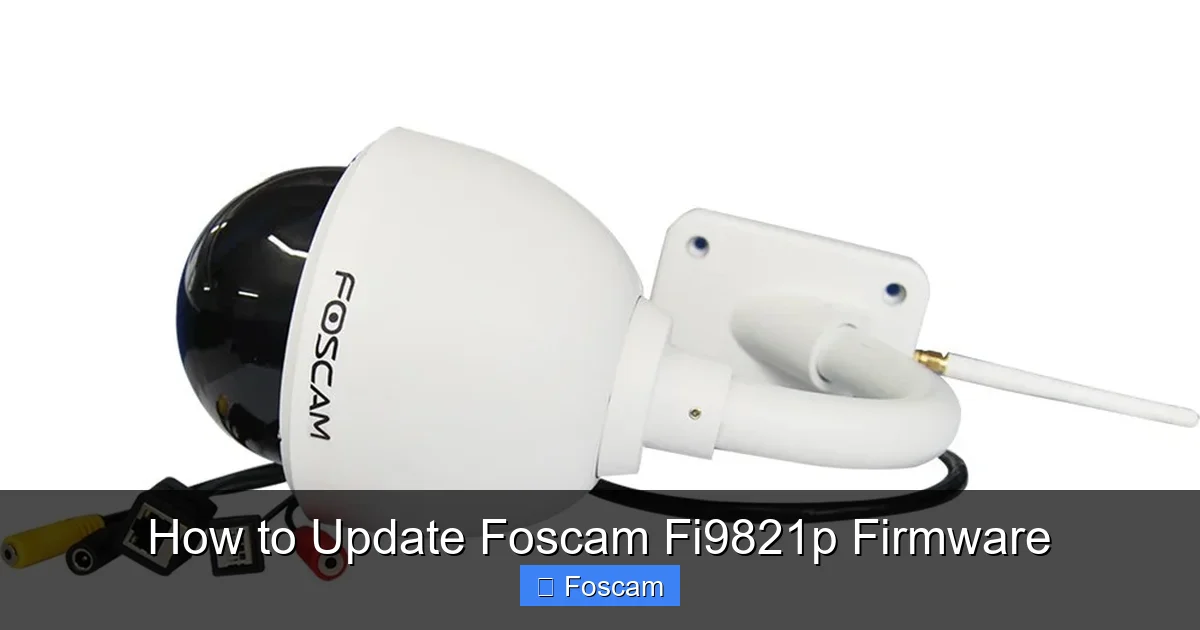 How to Update Foscam Fi9821p Firmware