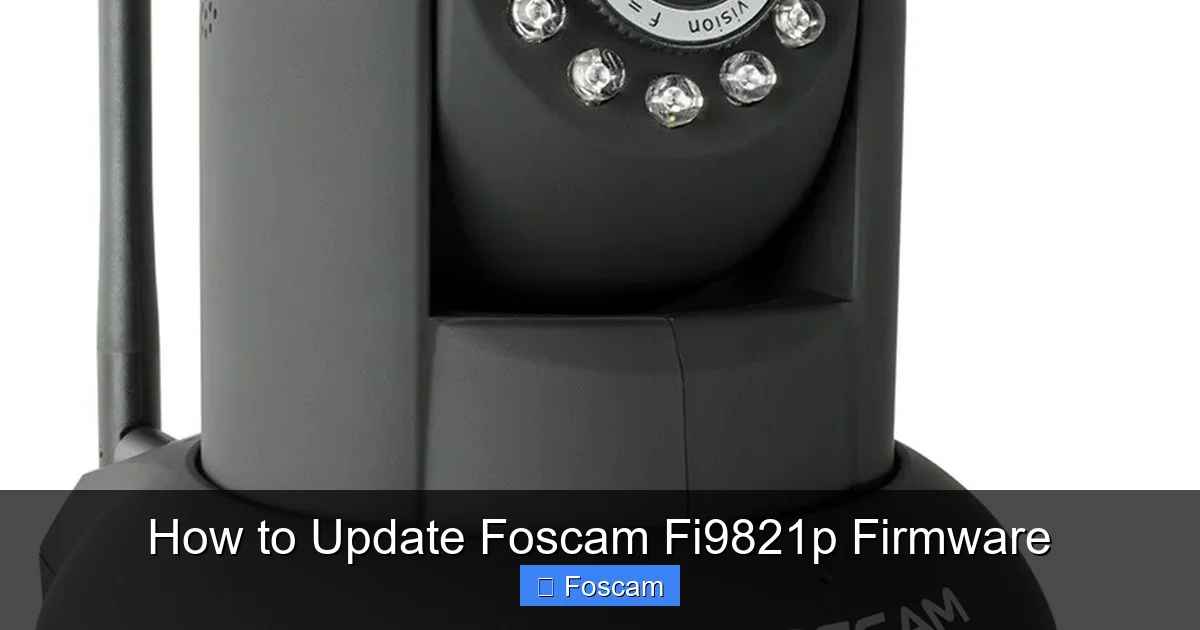 How to Update Foscam Fi9821p Firmware