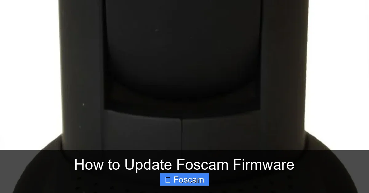 How to Update Foscam Firmware