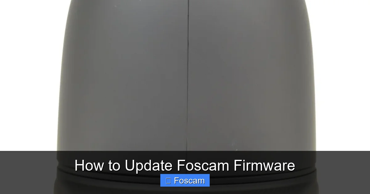 How to Update Foscam Firmware