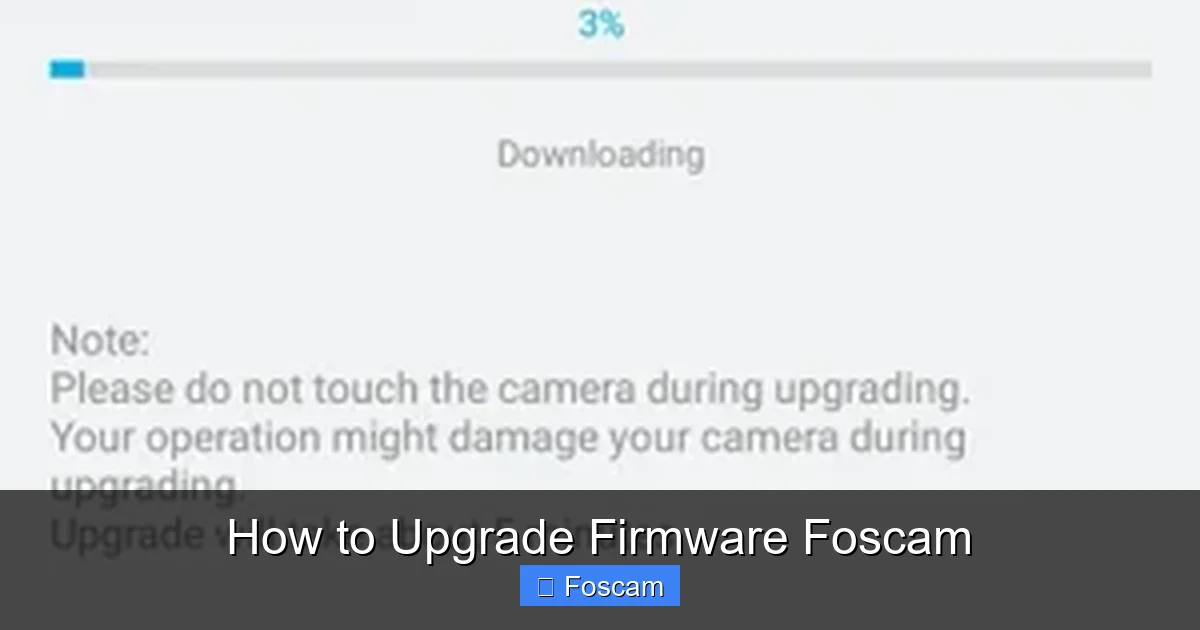 How to Upgrade Firmware Foscam