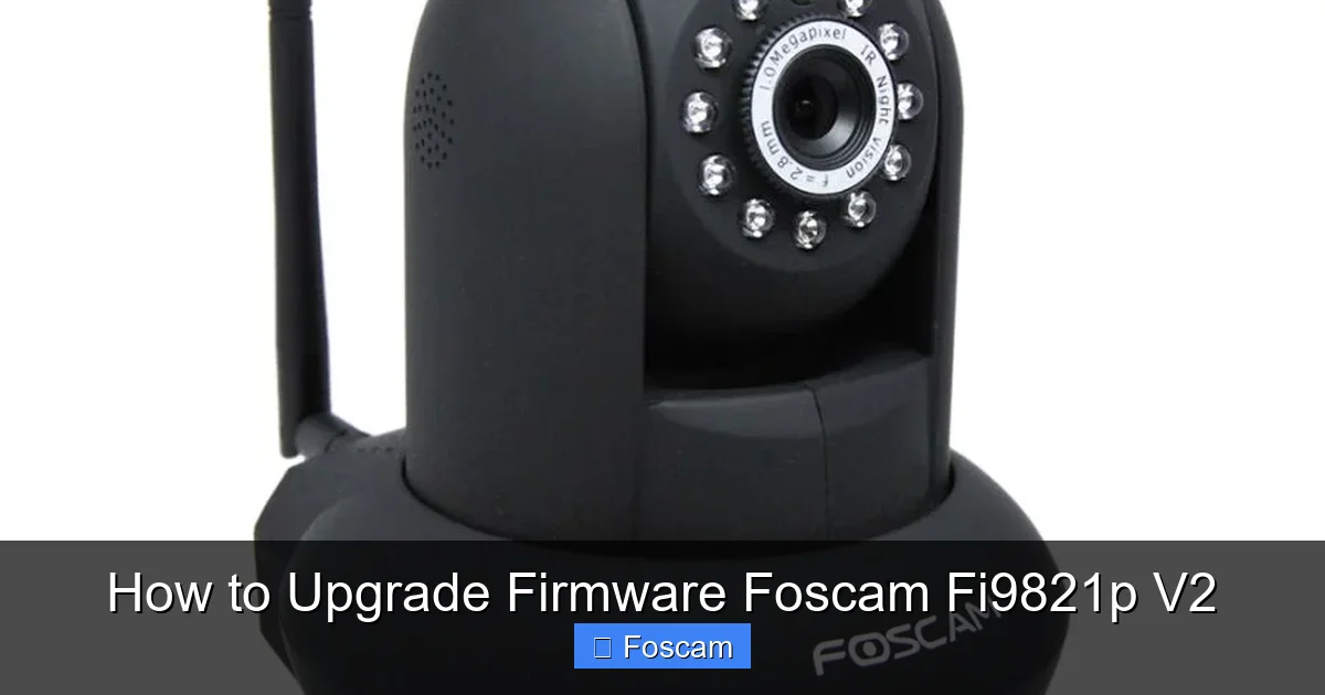 How to Upgrade Firmware Foscam Fi9821p V2
