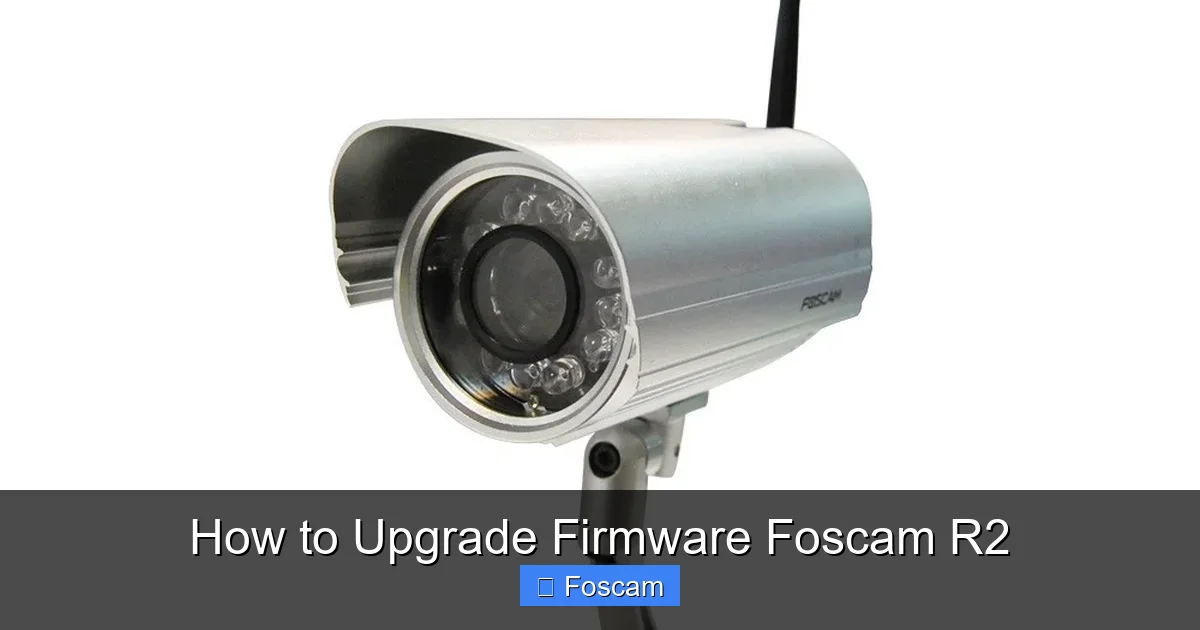 How to Upgrade Firmware Foscam R2