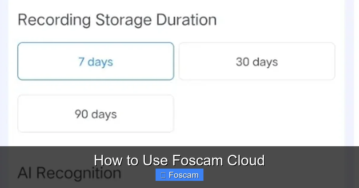 How to Use Foscam Cloud