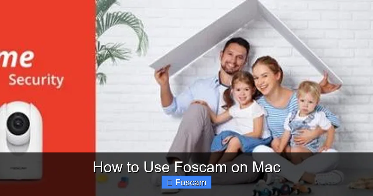 How to Use Foscam on Mac