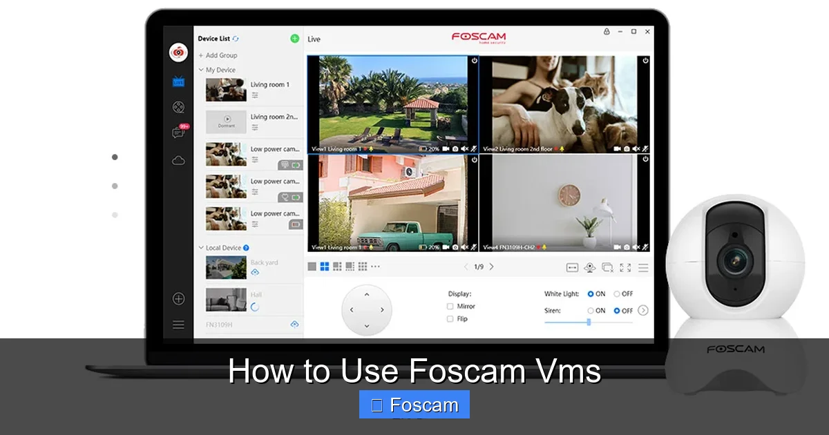 How to Use Foscam Vms