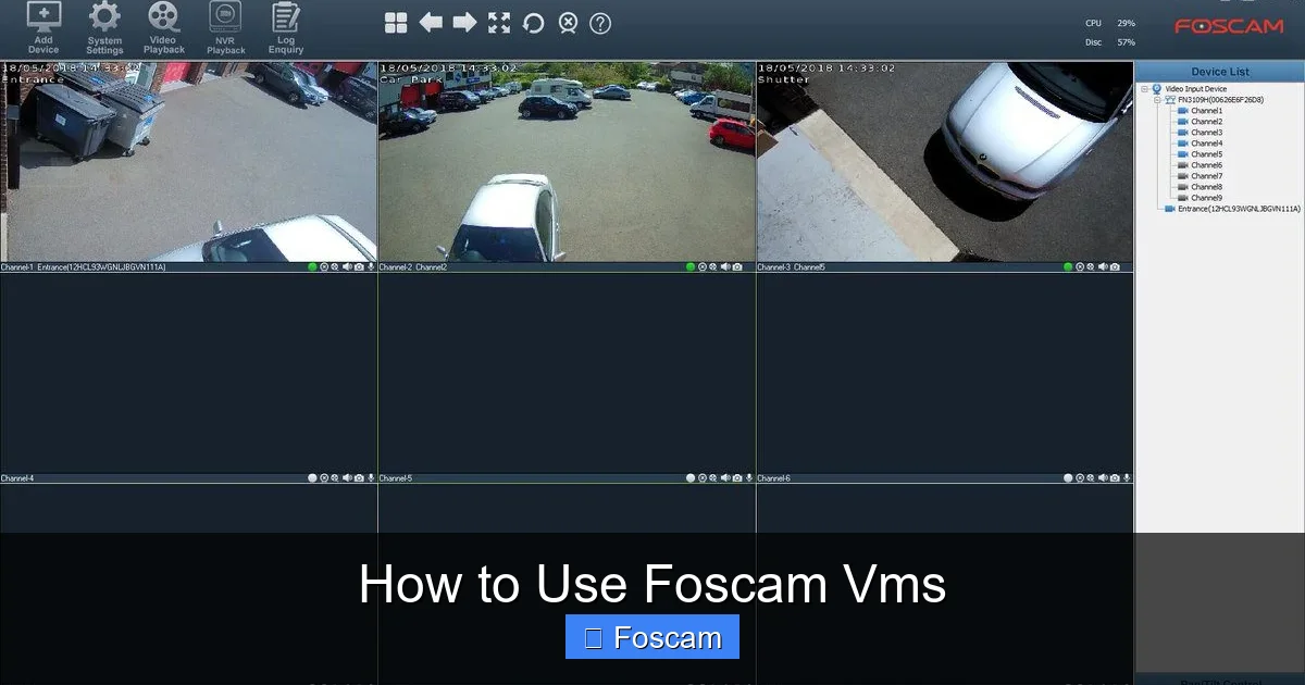 How to Use Foscam Vms