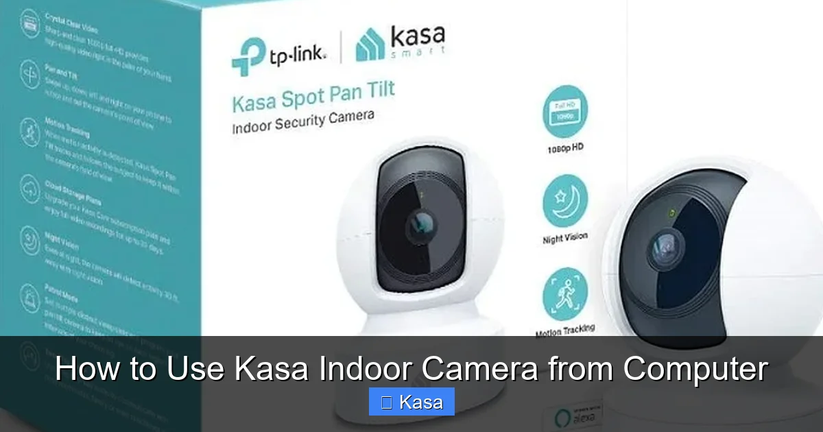How to Use Kasa Indoor Camera from Computer