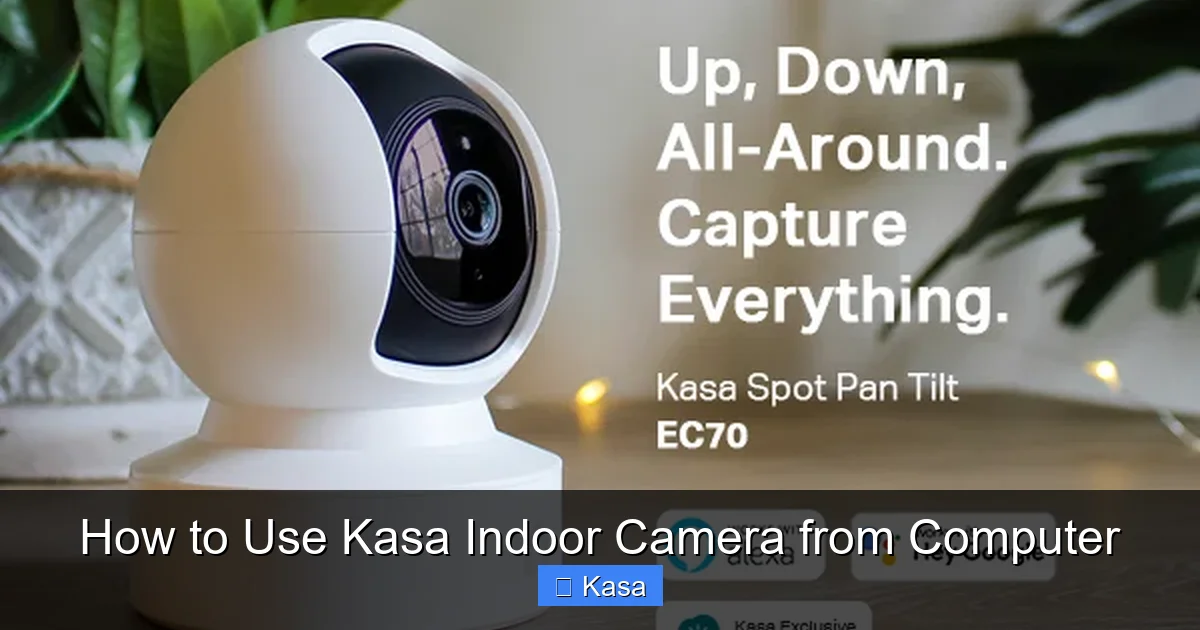 How to Use Kasa Indoor Camera from Computer