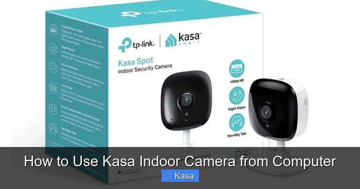 How to Use Kasa Indoor Camera from Computer