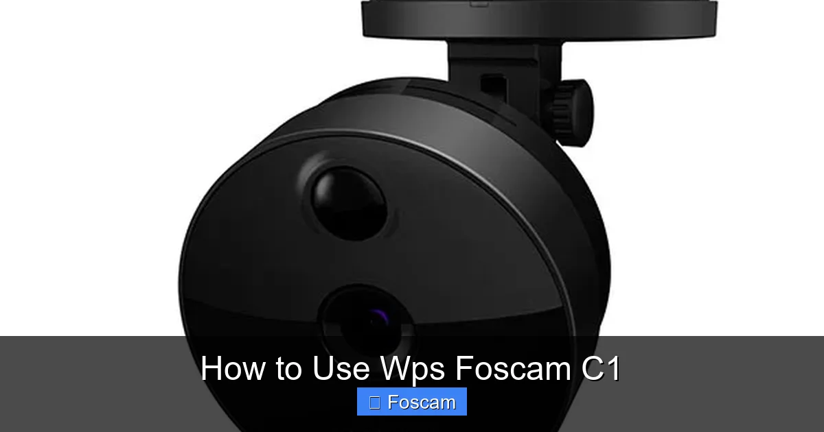 How to Use Wps Foscam C1