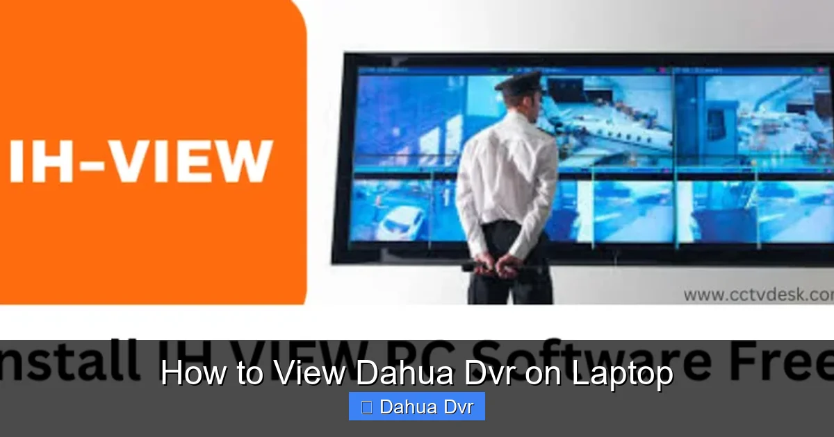 How to View Dahua Dvr on Laptop