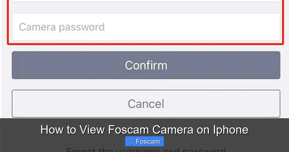 How to View Foscam Camera on Iphone