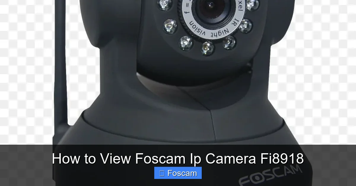 How to View Foscam Ip Camera Fi8918