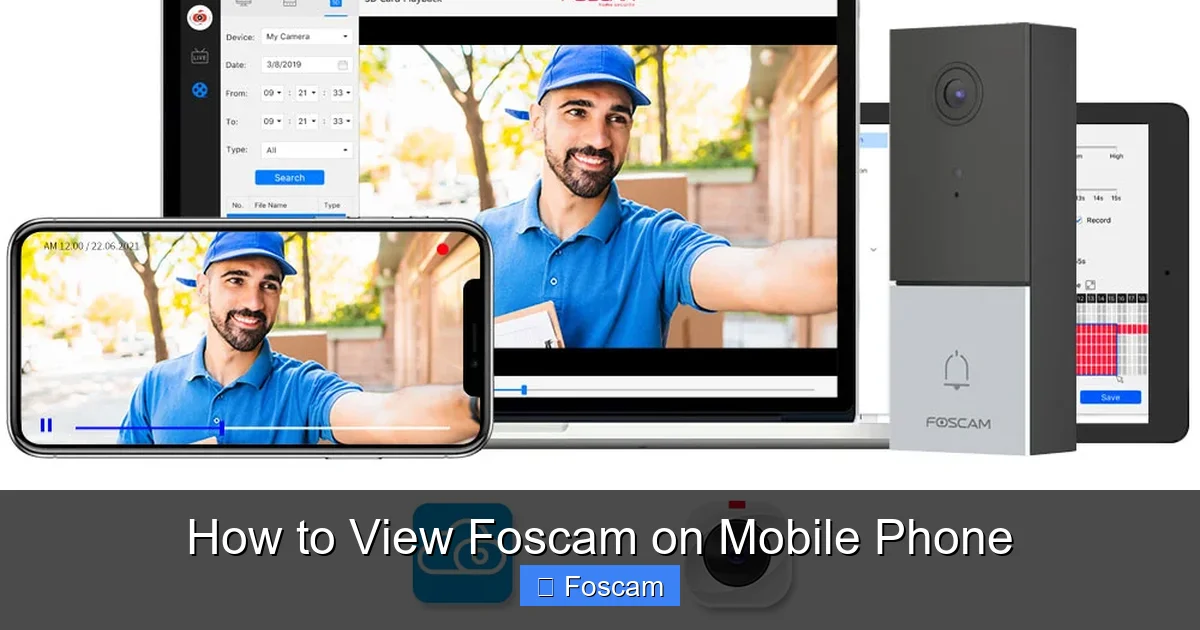 How to View Foscam on Mobile Phone