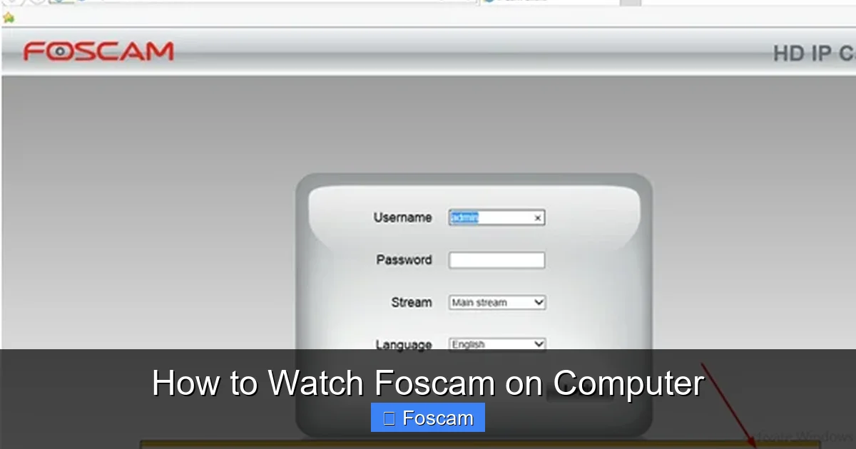 How to Watch Foscam on Computer