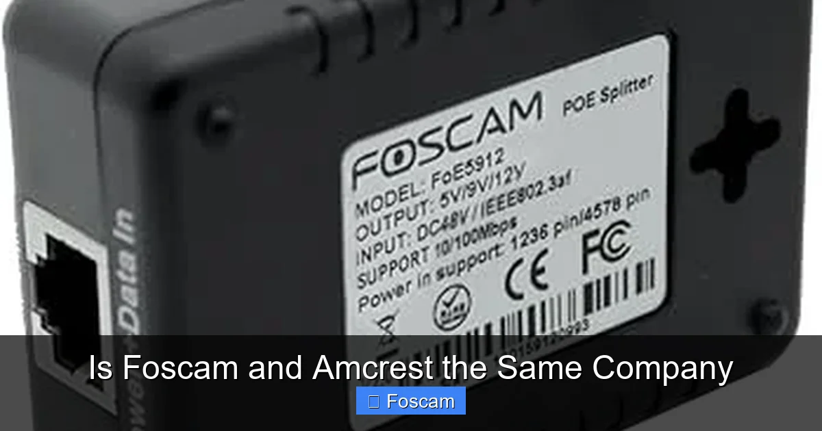 Is Foscam and Amcrest the Same Company