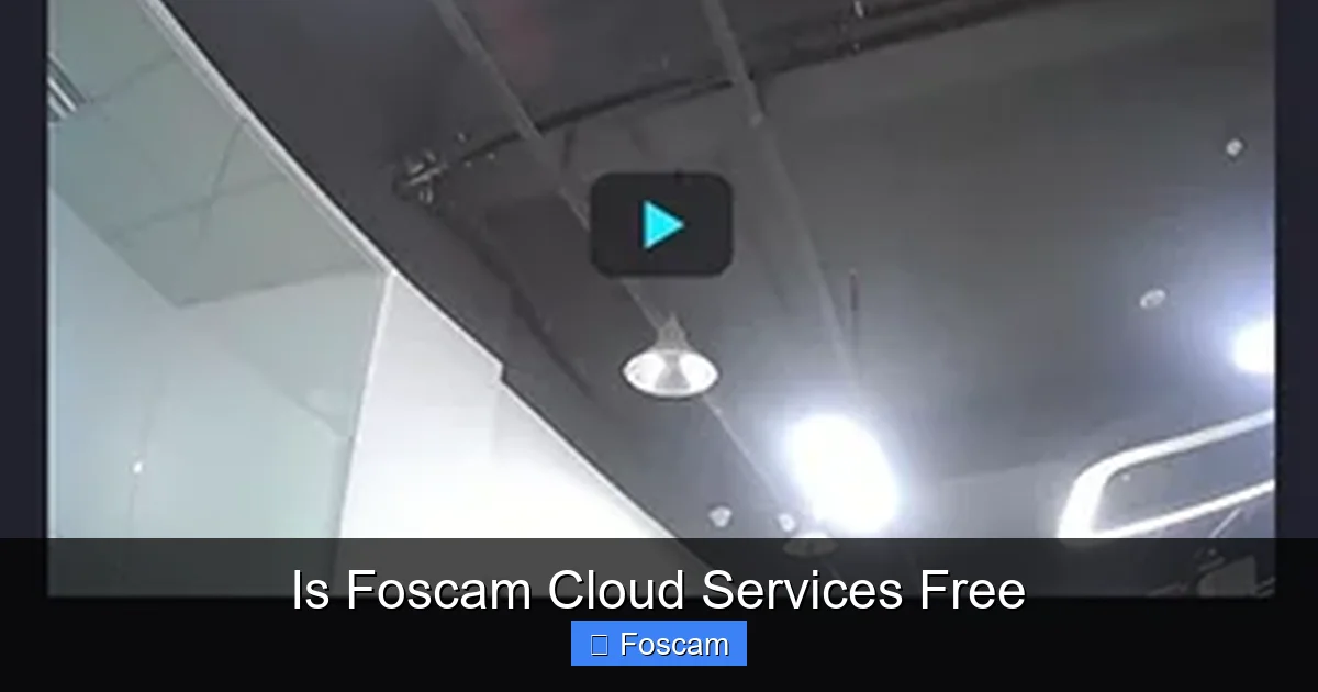 Is Foscam Cloud Services Free