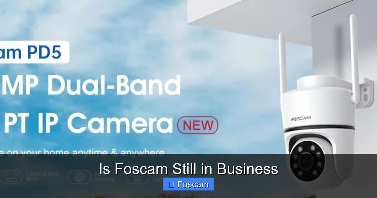 Is Foscam Still in Business