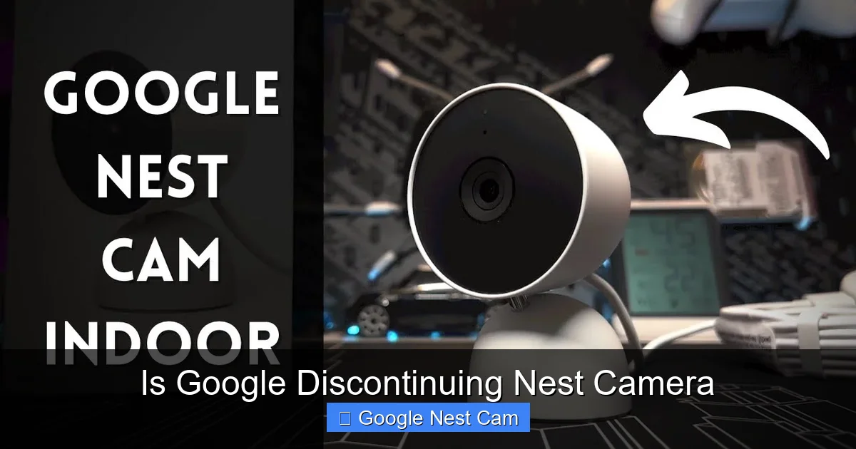 Is Google Discontinuing Nest Camera