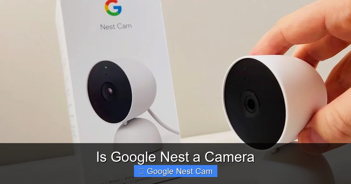 Is Google Nest a Camera