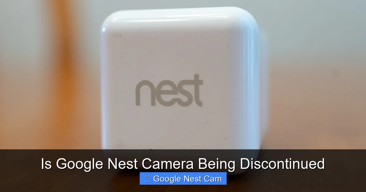 Is Google Nest Camera Being Discontinued