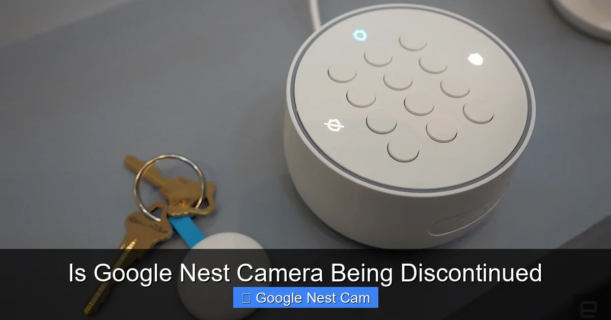 Is Google Nest Camera Being Discontinued