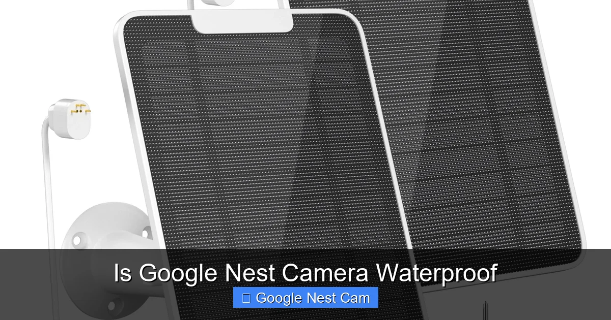 Is Google Nest Camera Waterproof