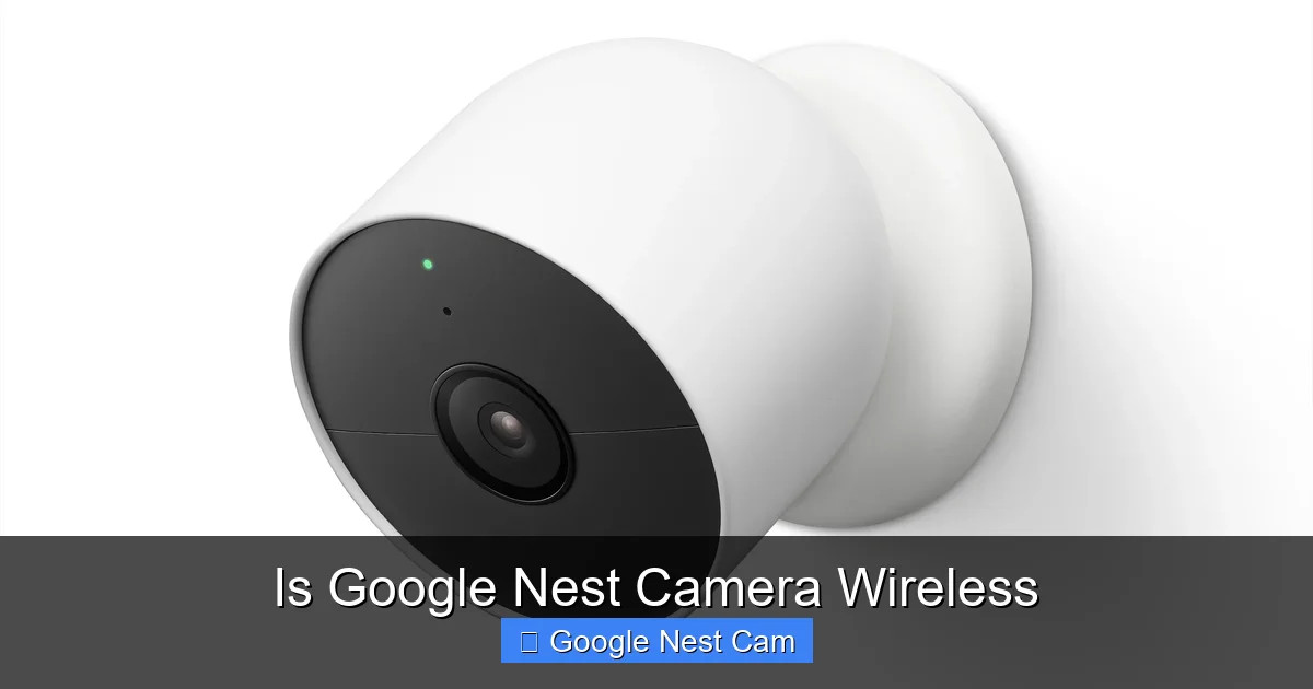 Is Google Nest Camera Wireless