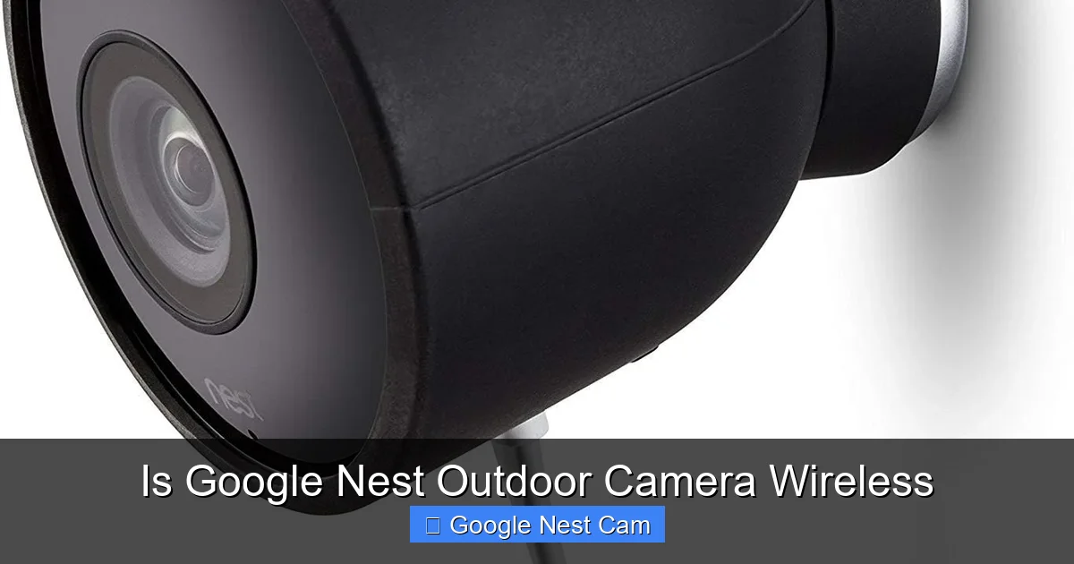 Is Google Nest Outdoor Camera Wireless