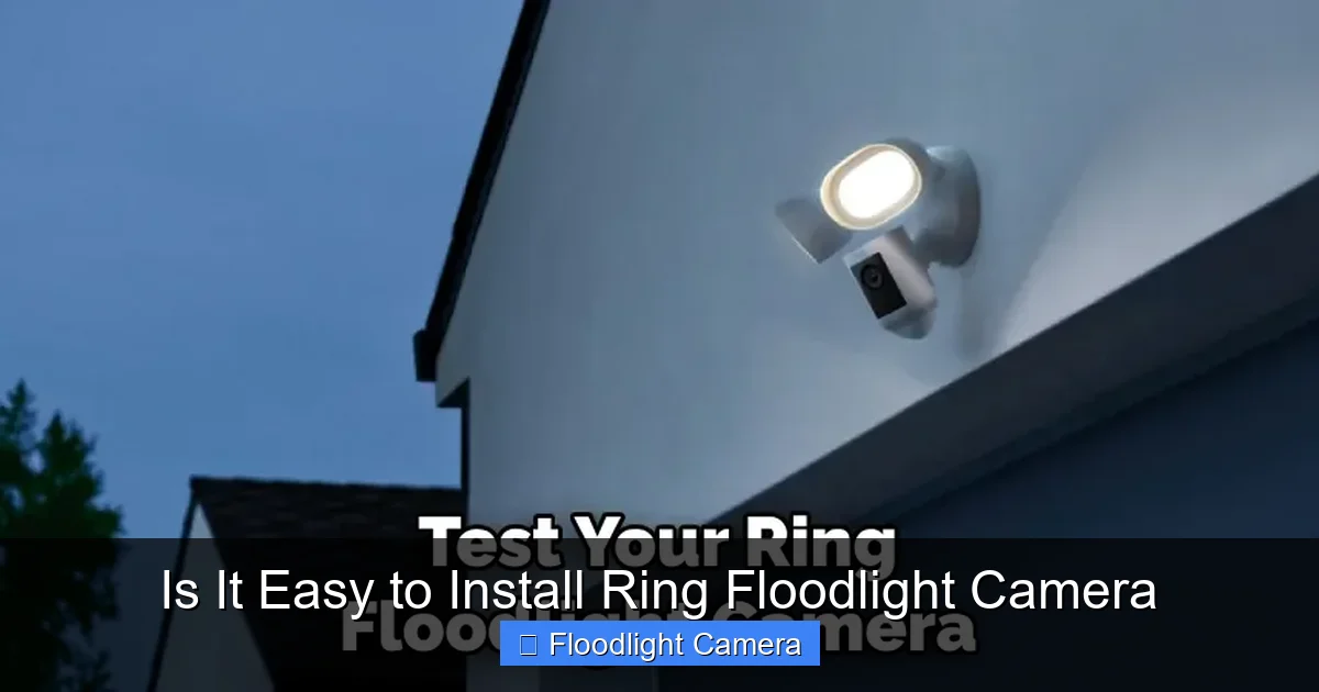 Is It Easy to Install Ring Floodlight Camera