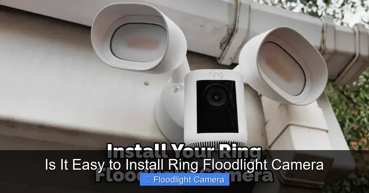 Is It Easy to Install Ring Floodlight Camera