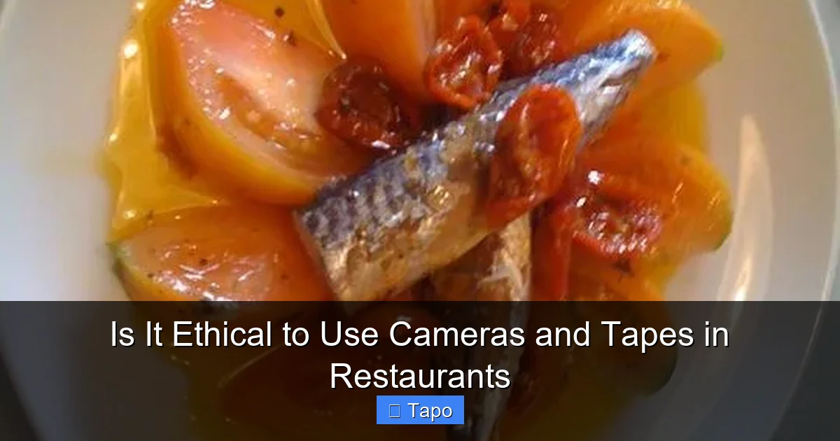 Is It Ethical to Use Cameras and Tapes in Restaurants