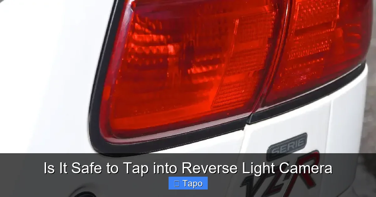 Is It Safe to Tap into Reverse Light Camera