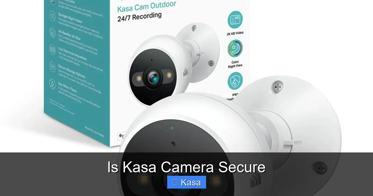 Is Kasa Camera Secure