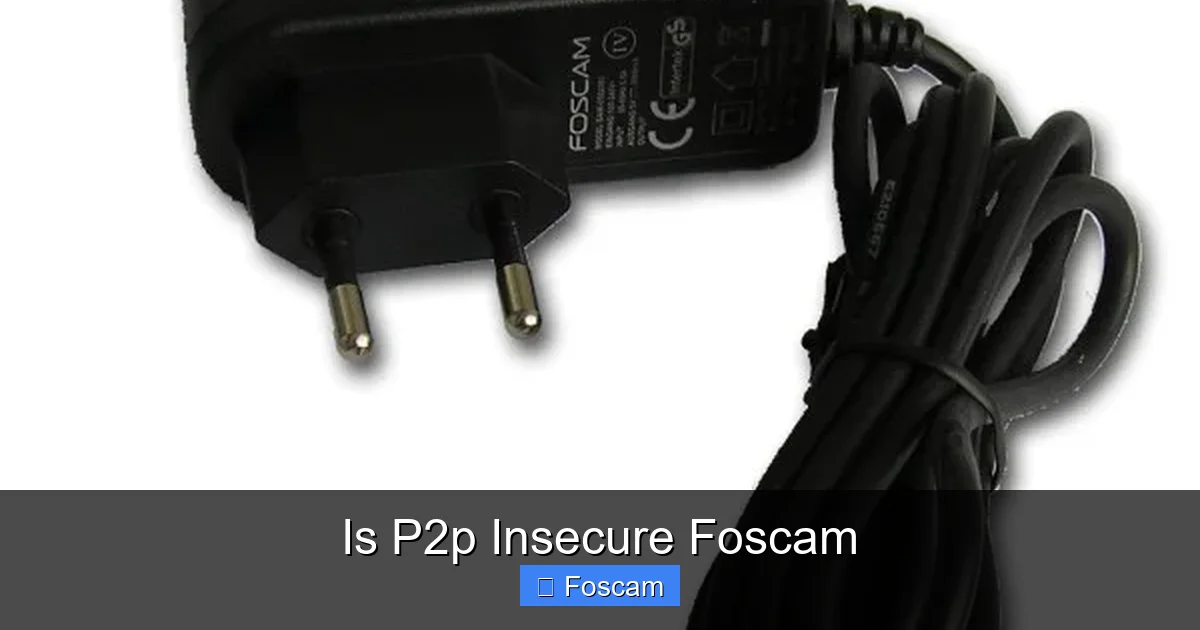 Is P2p Insecure Foscam