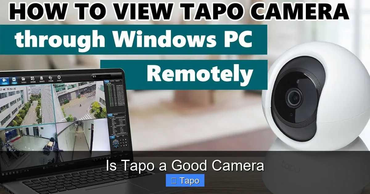 Is Tapo a Good Camera
