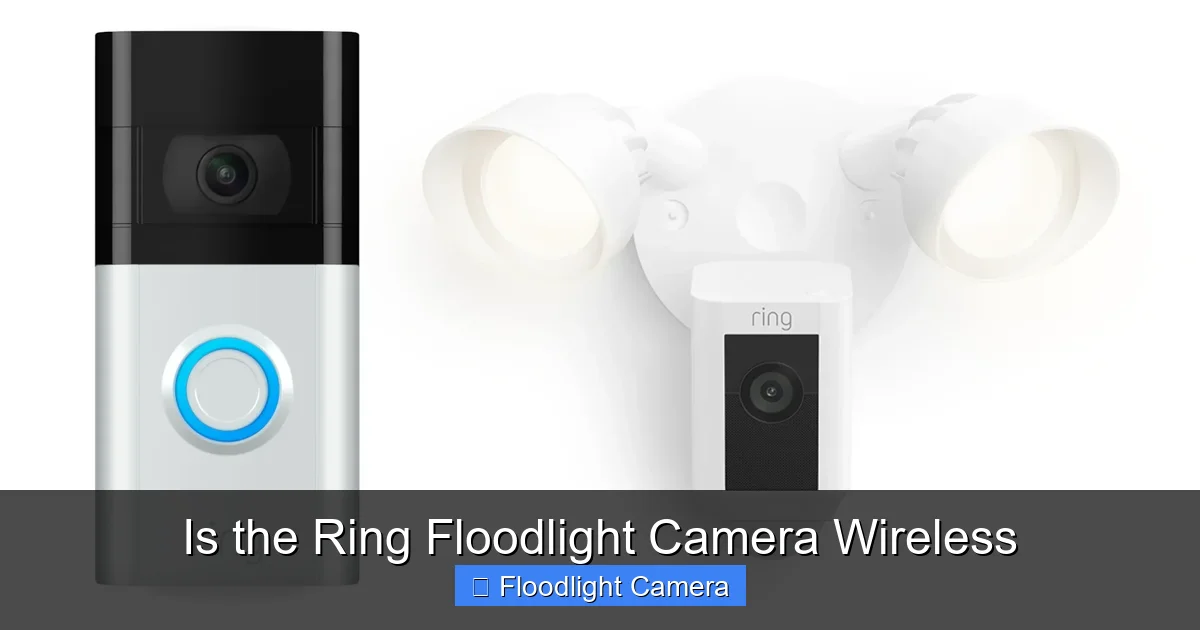 Is the Ring Floodlight Camera Wireless