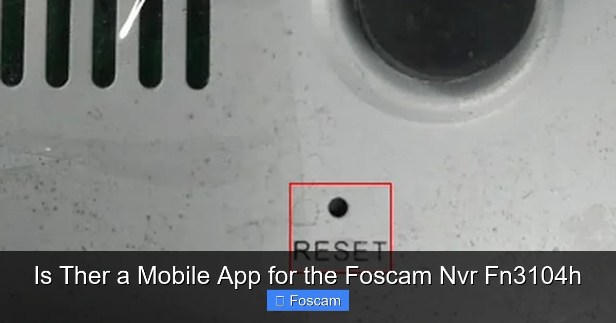 Is Ther a Mobile App for the Foscam Nvr Fn3104h