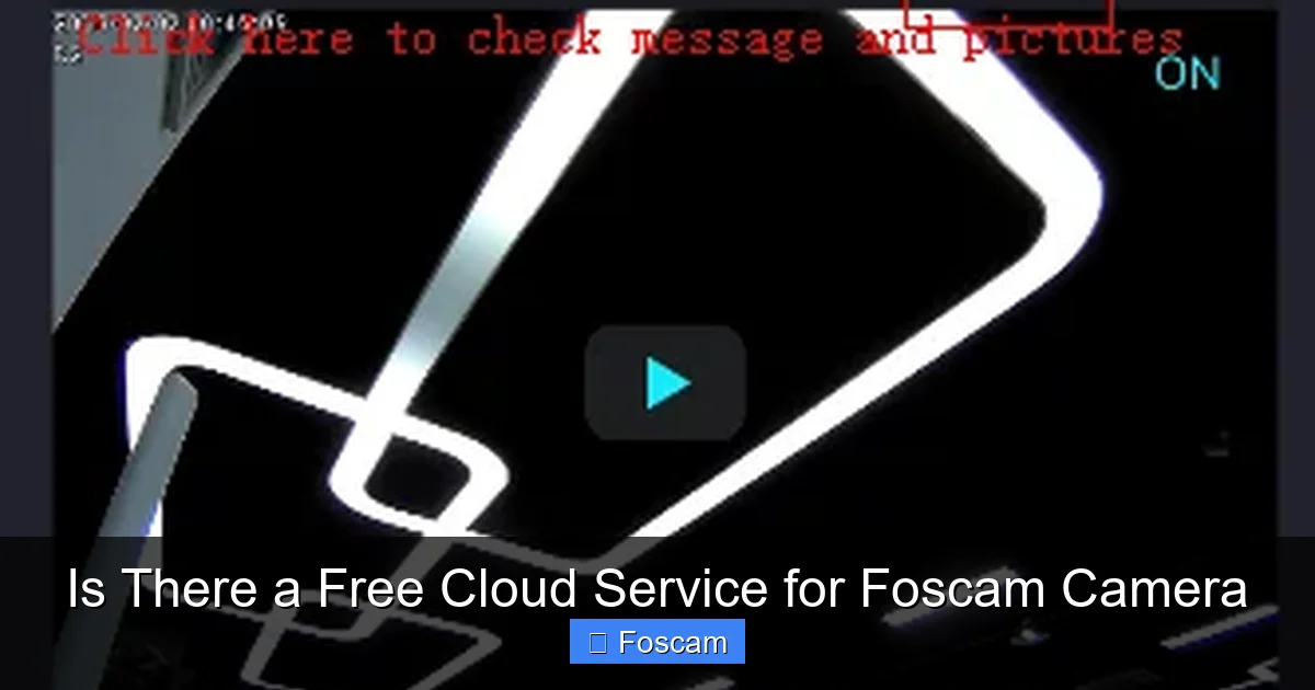 Is There a Free Cloud Service for Foscam Camera
