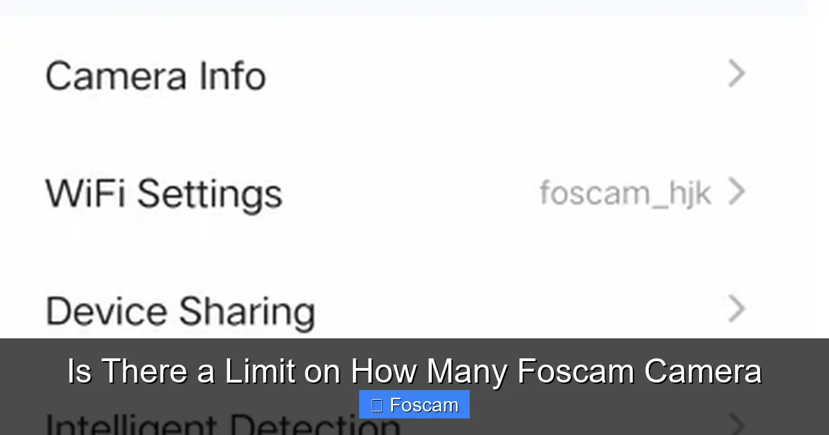 Is There a Limit on How Many Foscam Camera