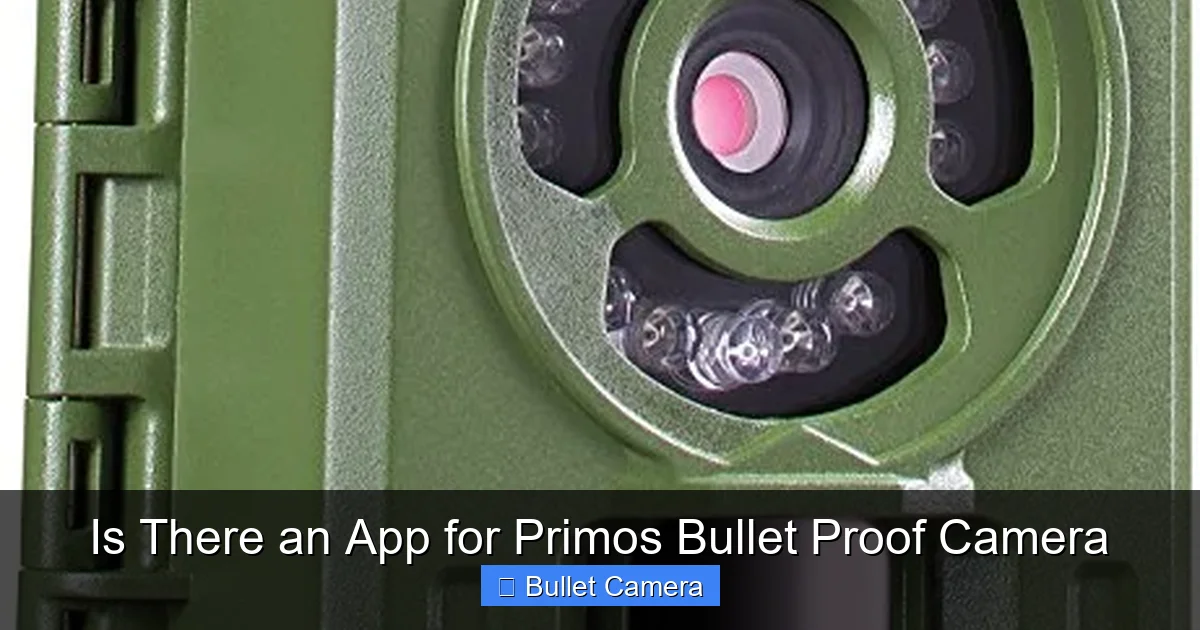 Is There an App for Primos Bullet Proof Camera