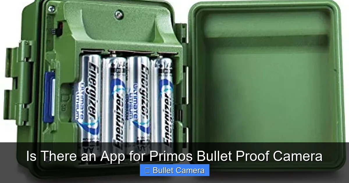 Is There an App for Primos Bullet Proof Camera