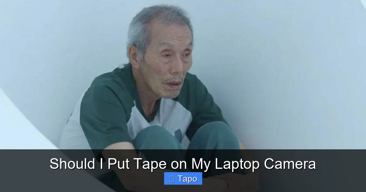 Should I Put Tape on My Laptop Camera