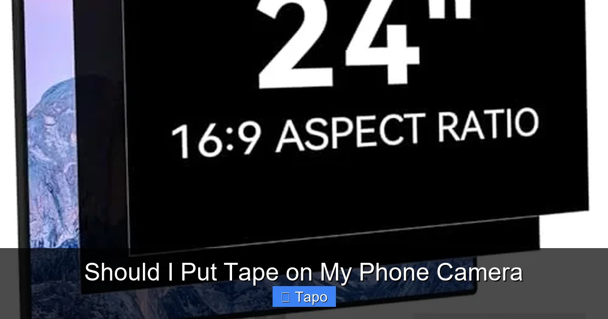 Should I Put Tape on My Phone Camera