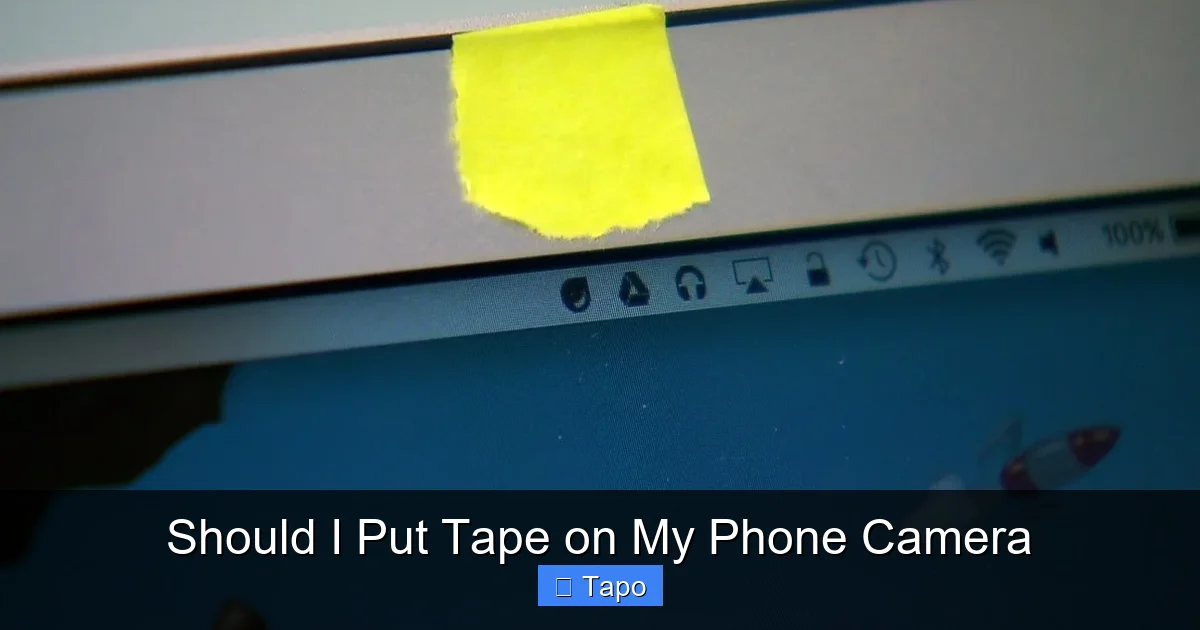 Should I Put Tape on My Phone Camera