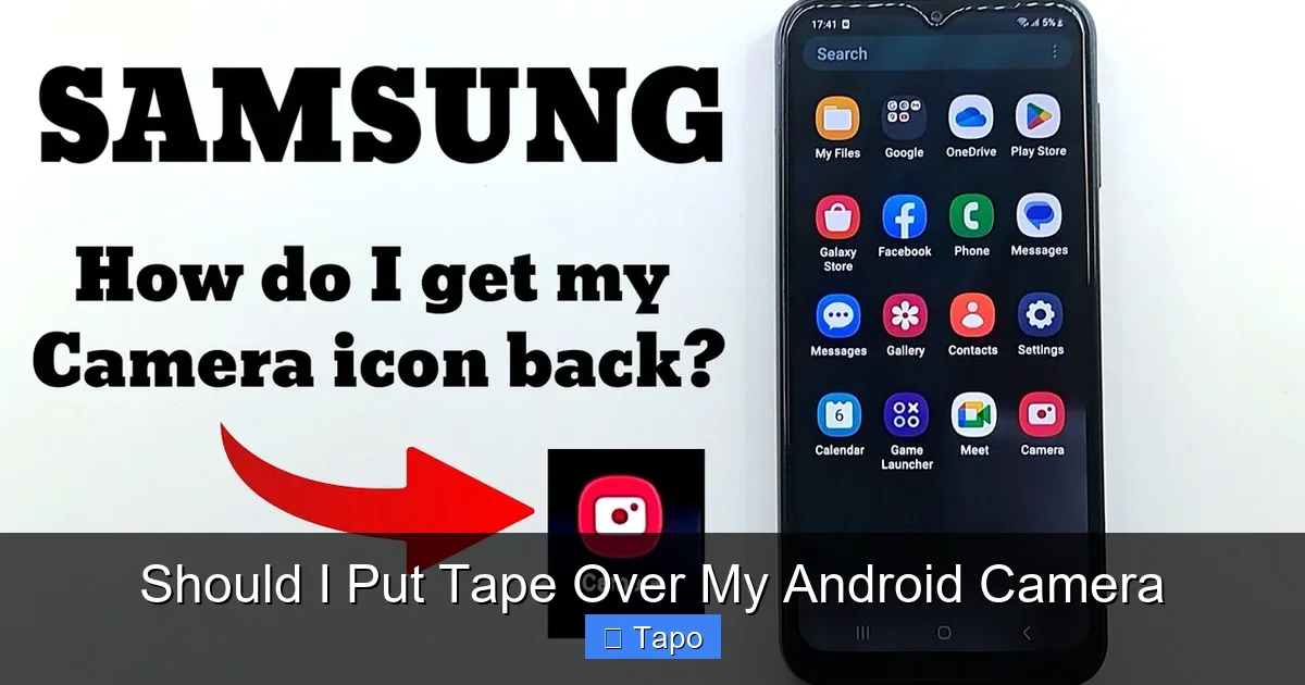 Should I Put Tape Over My Android Camera