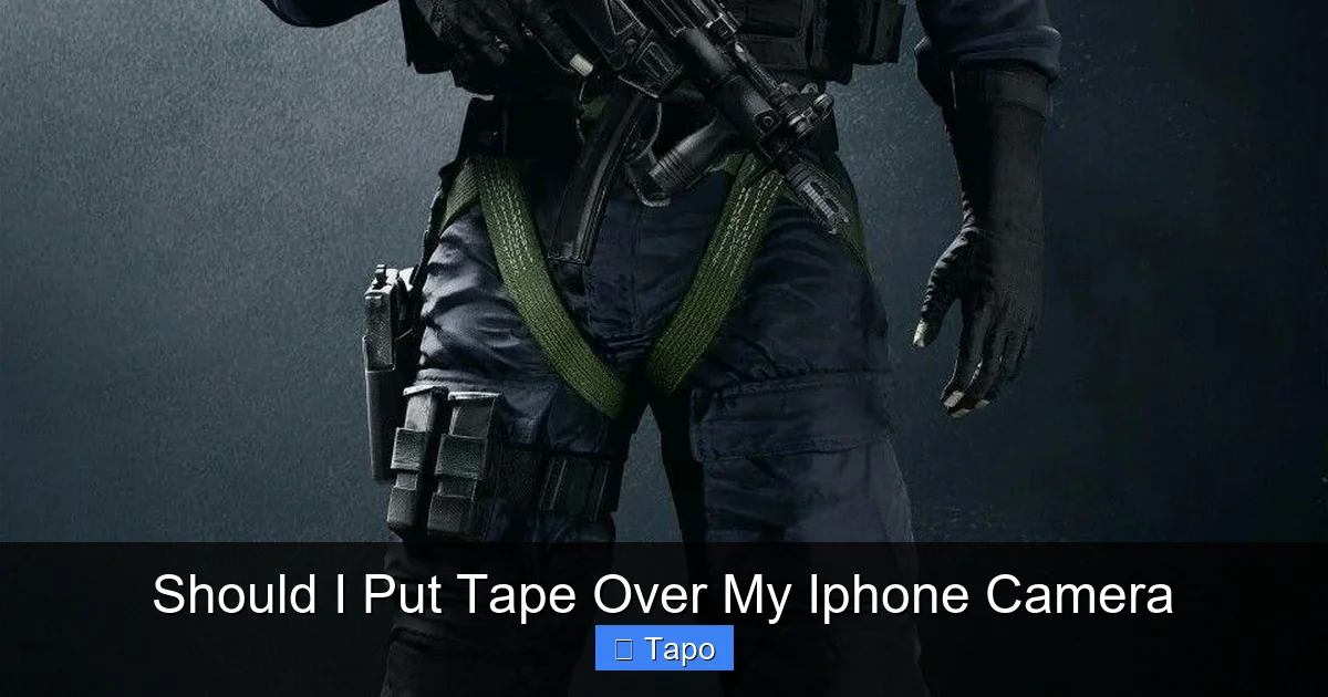 Should I Put Tape Over My Iphone Camera