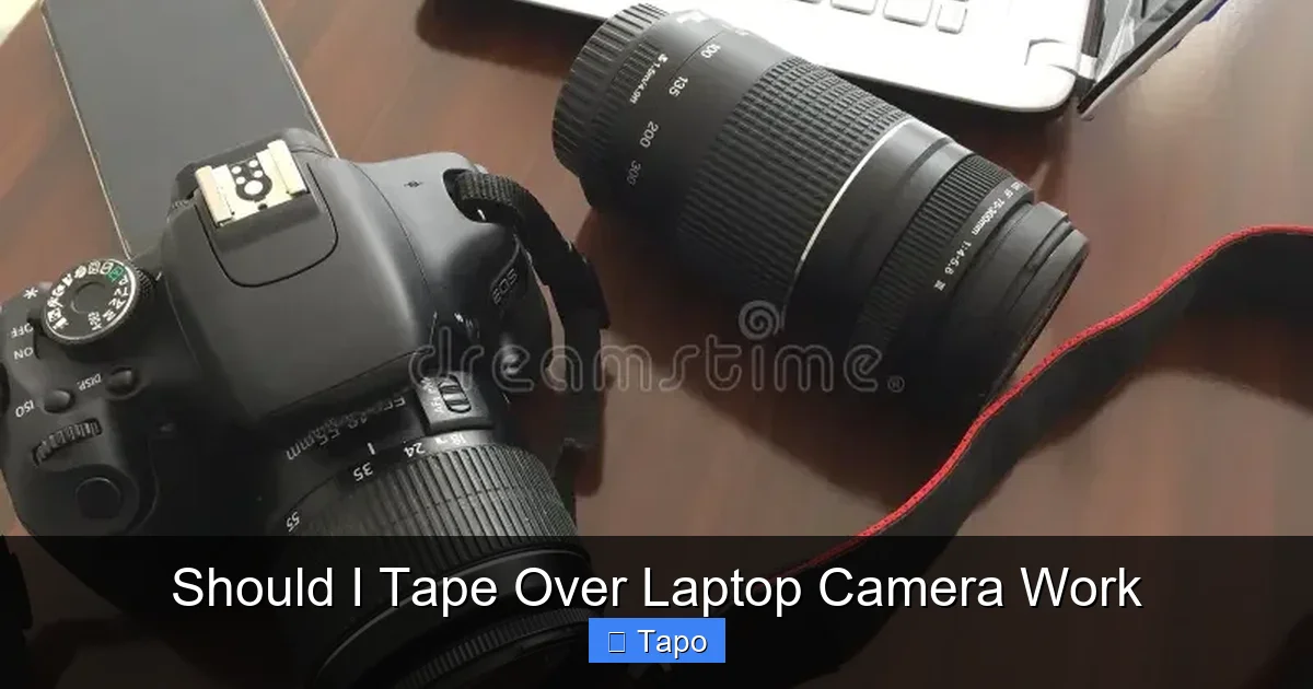 Should I Tape Over Laptop Camera Work