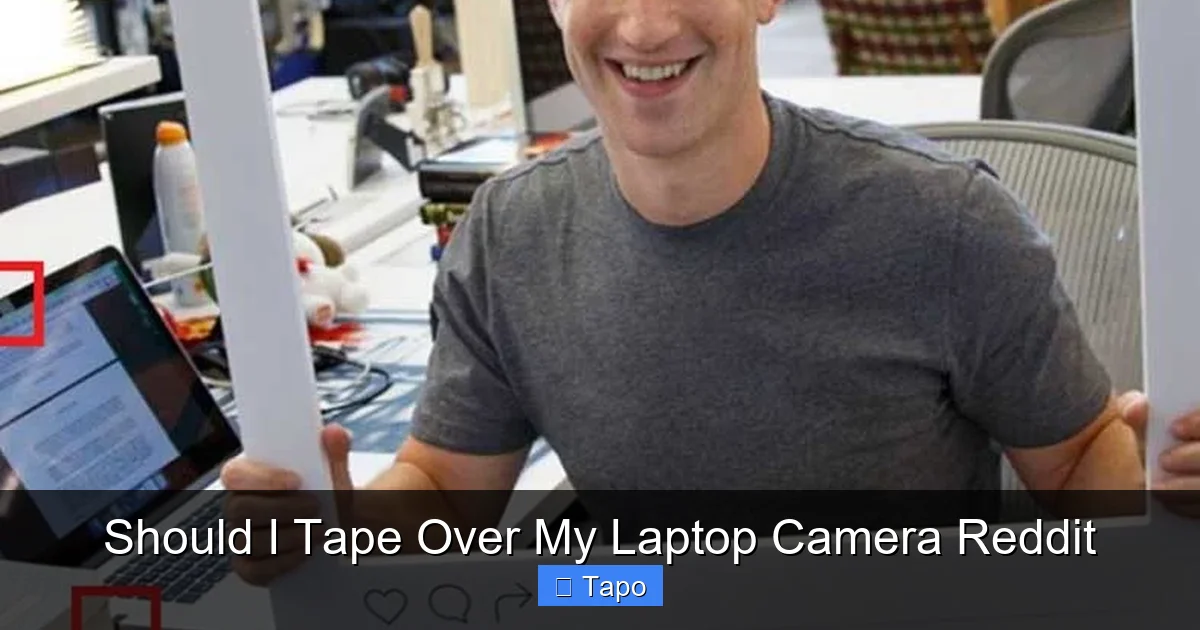 Should I Tape Over My Laptop Camera Reddit